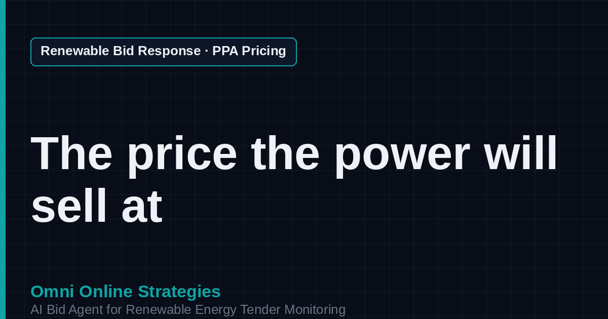 AI Agent That Builds the PPA Price Proposal for Renewable Energy Developers