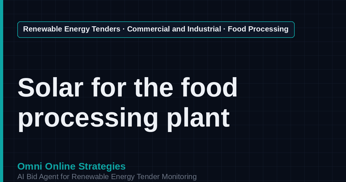 AI Agent That Finds Agribusiness and Food Processing Solar Tenders for Solar Developers
