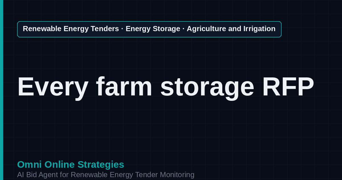 AI Agent That Finds Agricultural and Irrigation Storage Tenders for Storage Developers