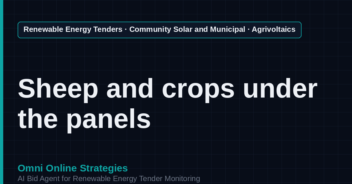 AI Agent That Finds Agrivoltaic Community Solar Tenders for Community Solar Developers