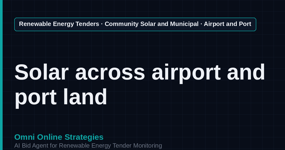 AI Agent That Finds Airport and Port Authority Solar Tenders for Solar Developers
