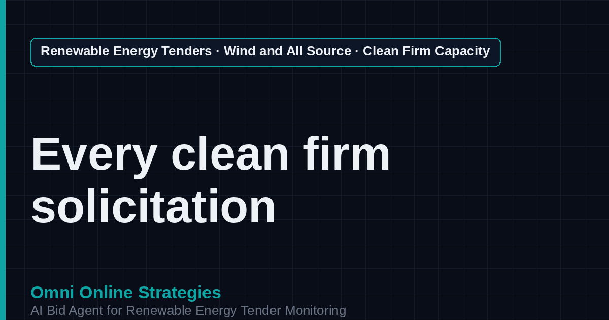 AI Agent That Finds All Source Clean Firm Capacity Tenders for Independent Power Producers
