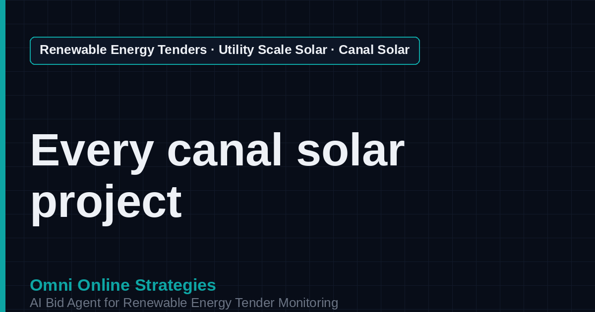 AI Agent That Finds Canal Solar Tenders for Solar Developers