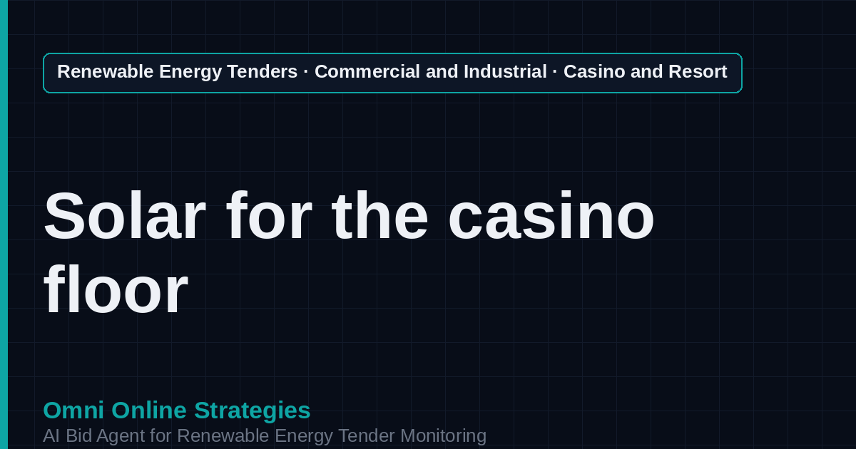 AI Agent That Finds Casino and Resort Solar Tenders for Solar Developers