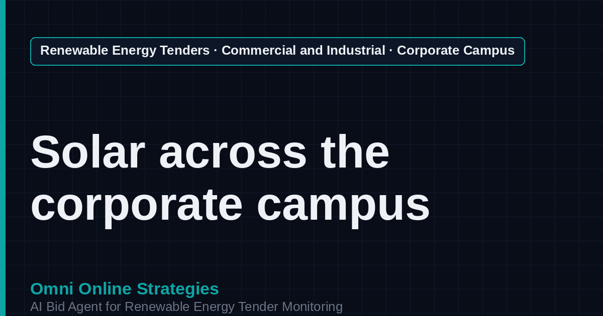 AI Agent That Finds Corporate Campus and Office Solar Tenders for Solar Developers