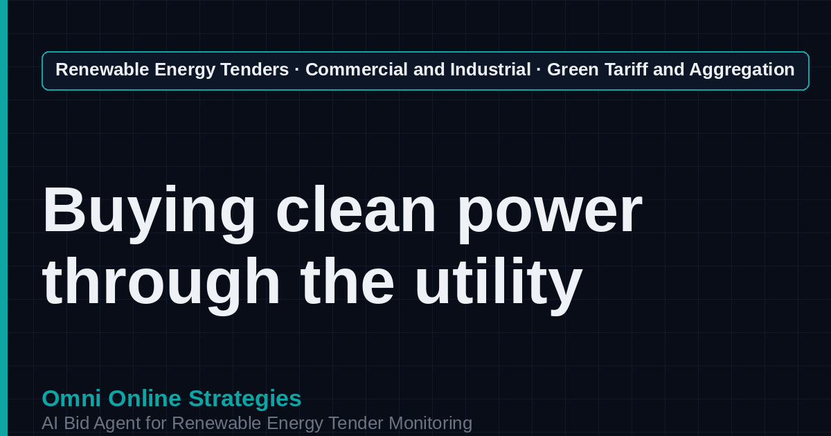 AI Agent That Finds Corporate Green Tariff and Aggregated Procurement Tenders for Renewable Energy Developers