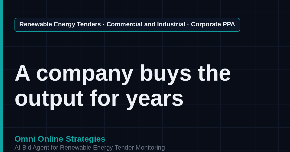AI Agent That Finds Corporate Renewable PPA Tenders for Renewable Energy Developers