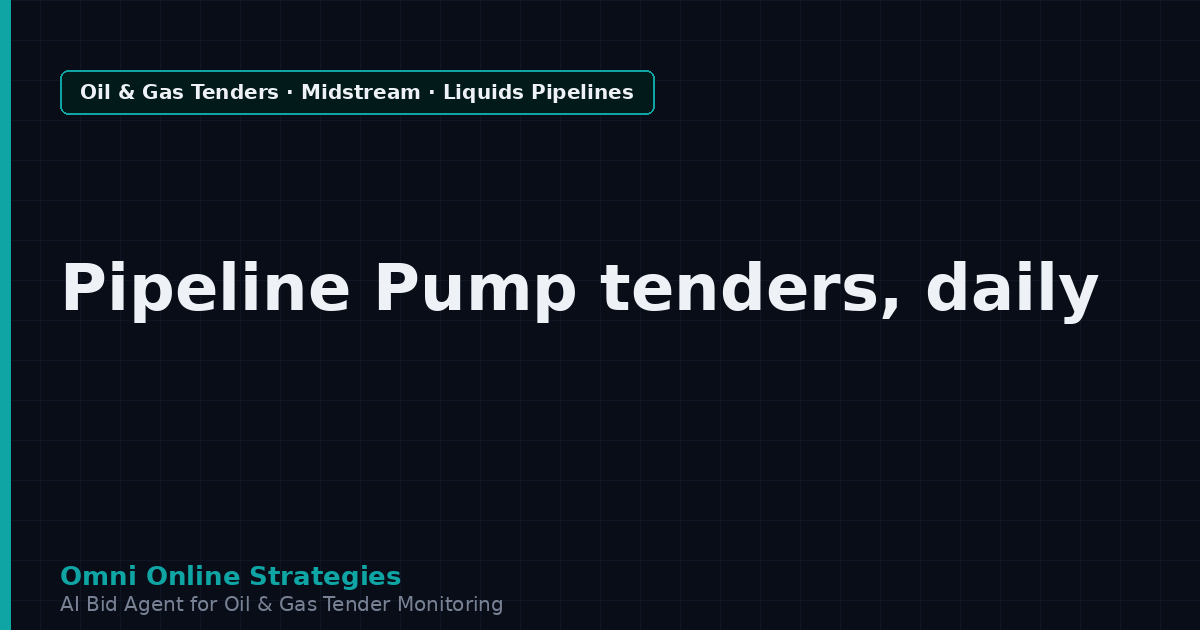AI Agent That Finds Crude and Products Tenders for Pipeline Pump Makers