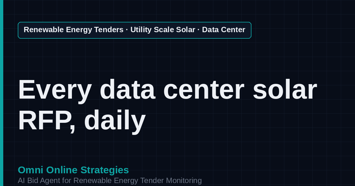 AI Agent That Finds Data Center Solar Offtake Tenders for Solar Developers