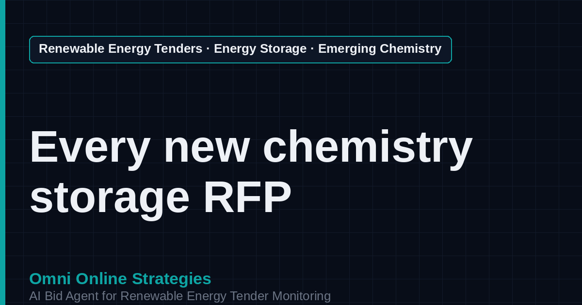 AI Agent That Finds Emerging Chemistry Storage Tenders for Storage Developers