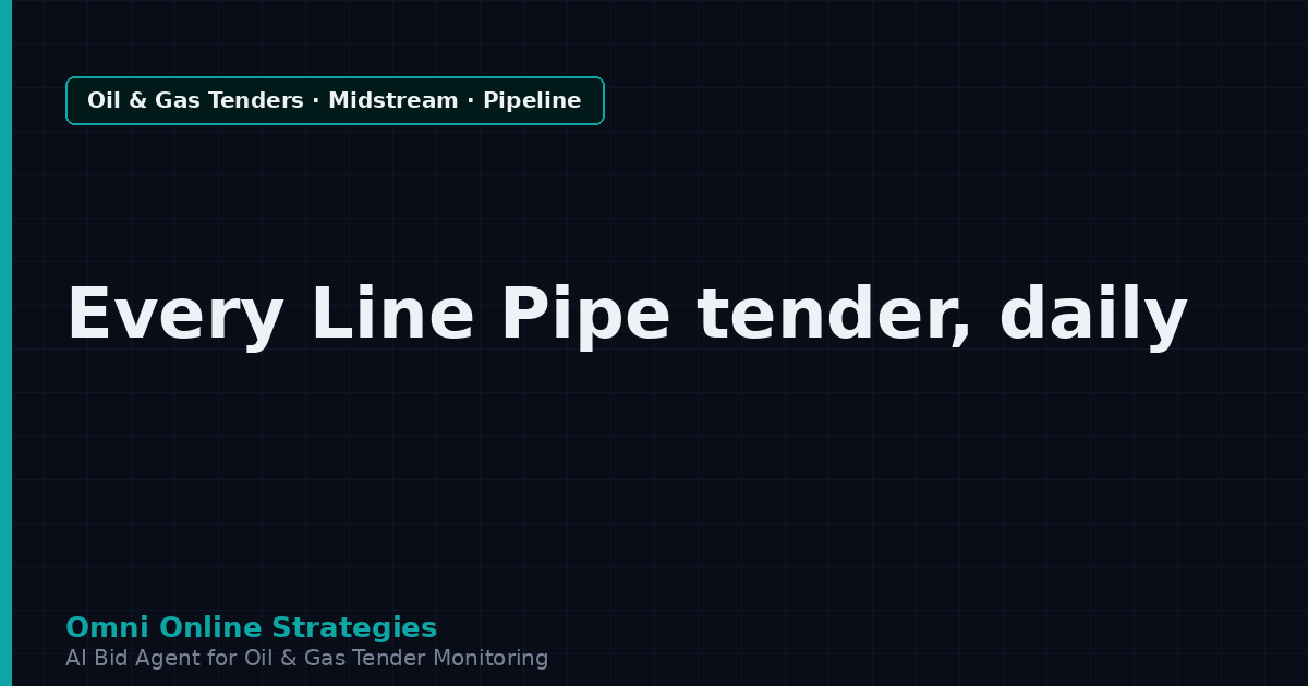AI Agent That Finds Gas and Pipeline Tenders for Line Pipe Suppliers