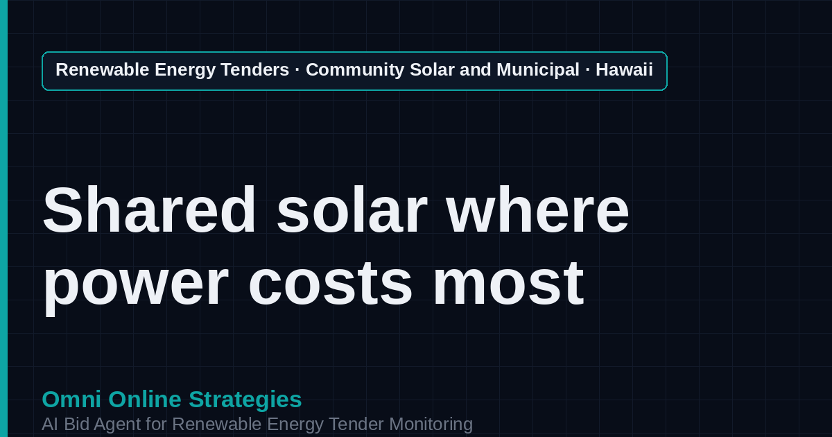 AI Agent That Finds Hawaii Community Solar Tenders for Community Solar Developers