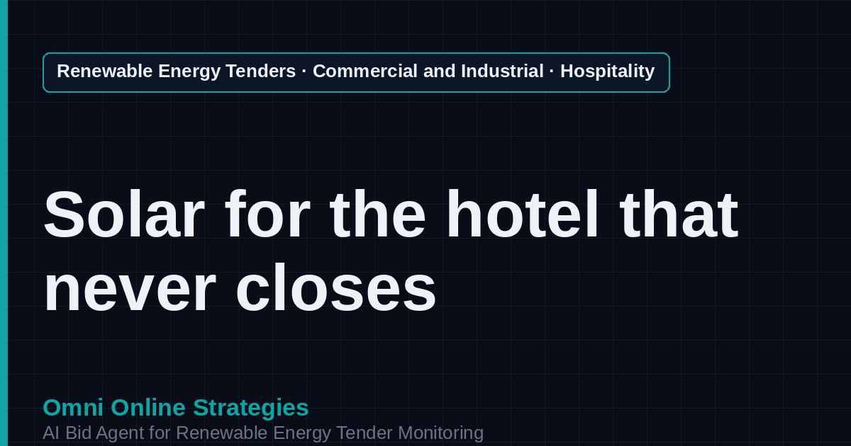 AI Agent That Finds Hospitality and Hotel Solar Tenders for Solar Developers