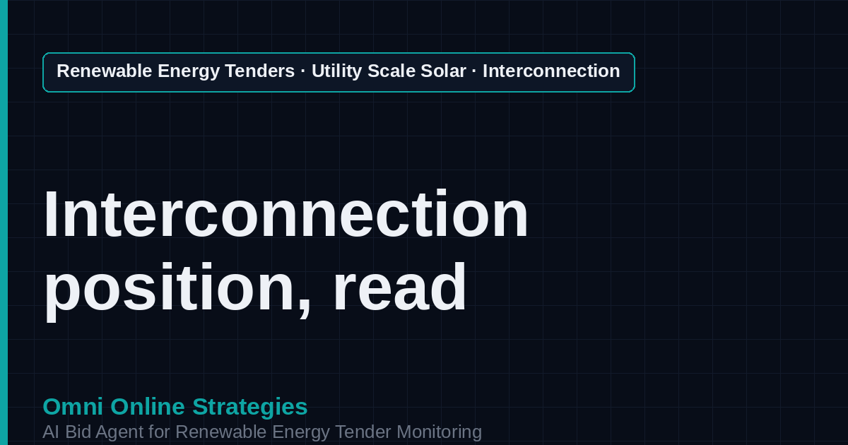 AI Agent That Finds Interconnection Ready Solar Tenders for Solar Developers