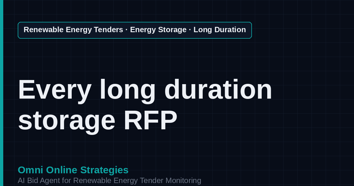 AI Agent That Finds Long Duration Energy Storage Tenders for Storage Developers