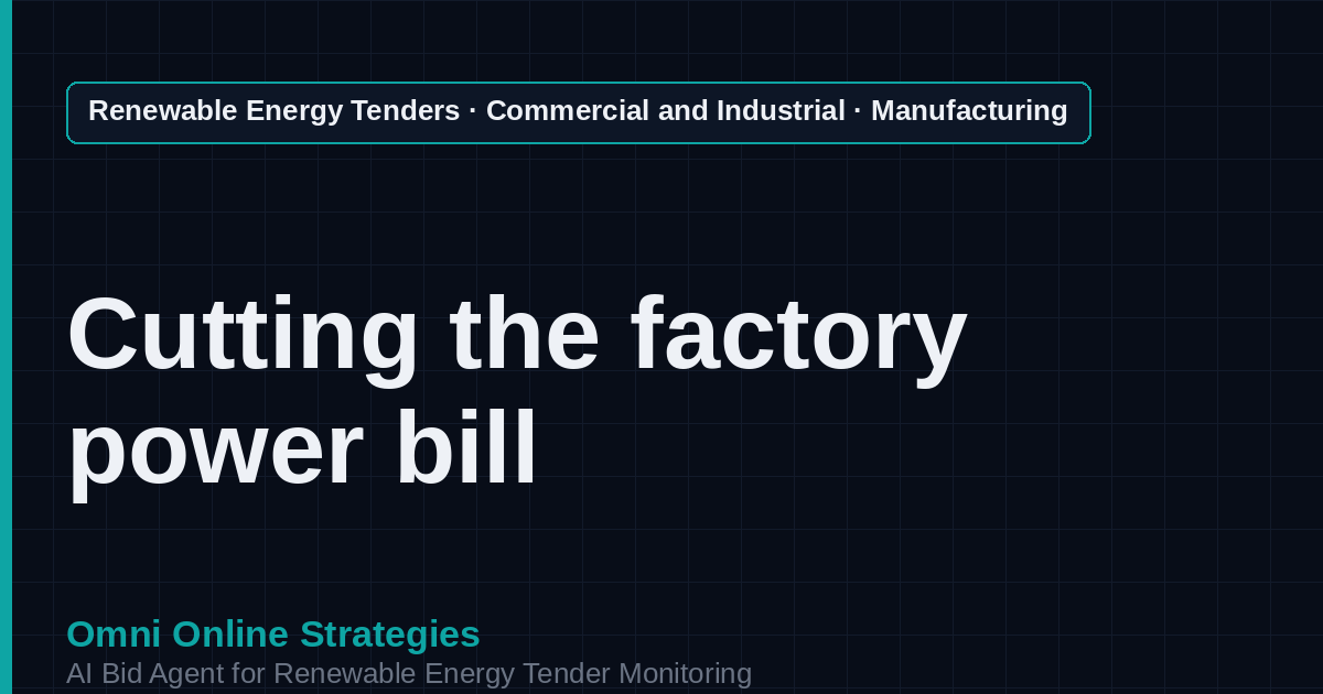 AI Agent That Finds Manufacturing Facility Solar Tenders for Solar Developers