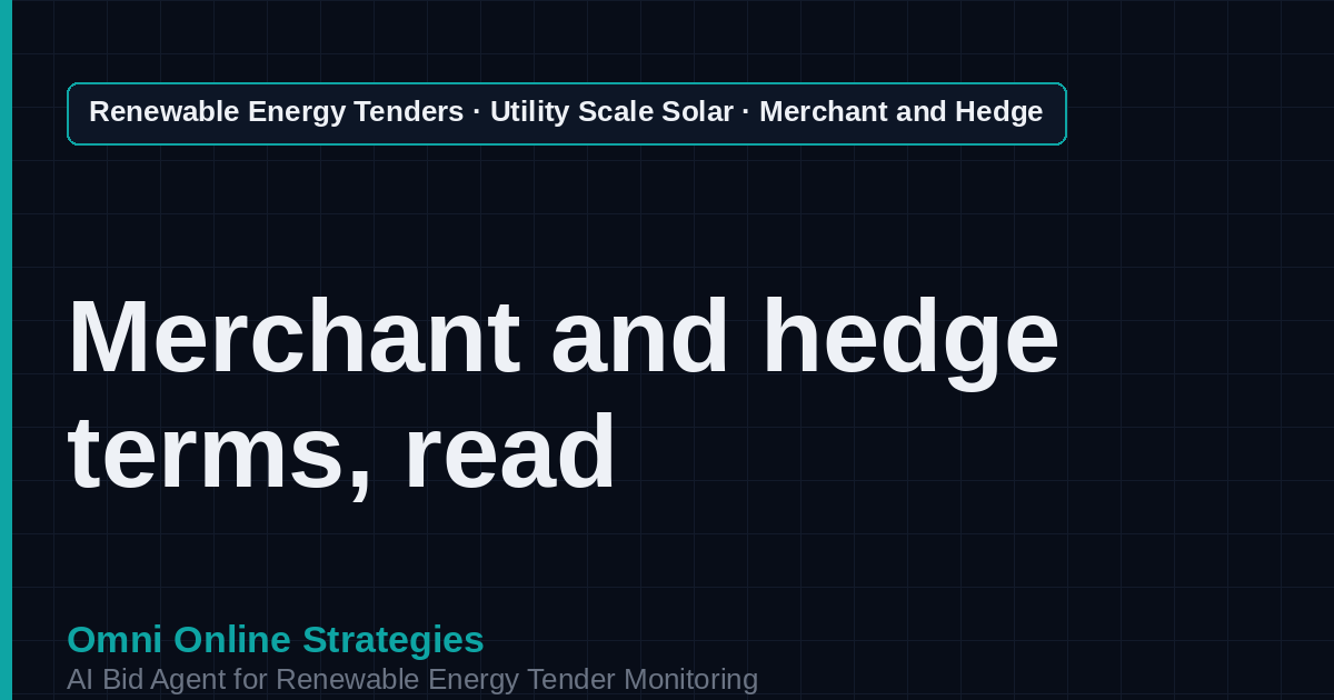 AI Agent That Finds Merchant and Hedged Solar Tenders for Solar Developers