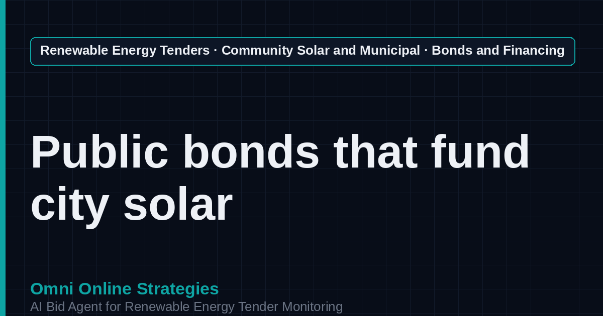 AI Agent That Finds Municipal Solar Bond and Financing Tenders for Solar Developers