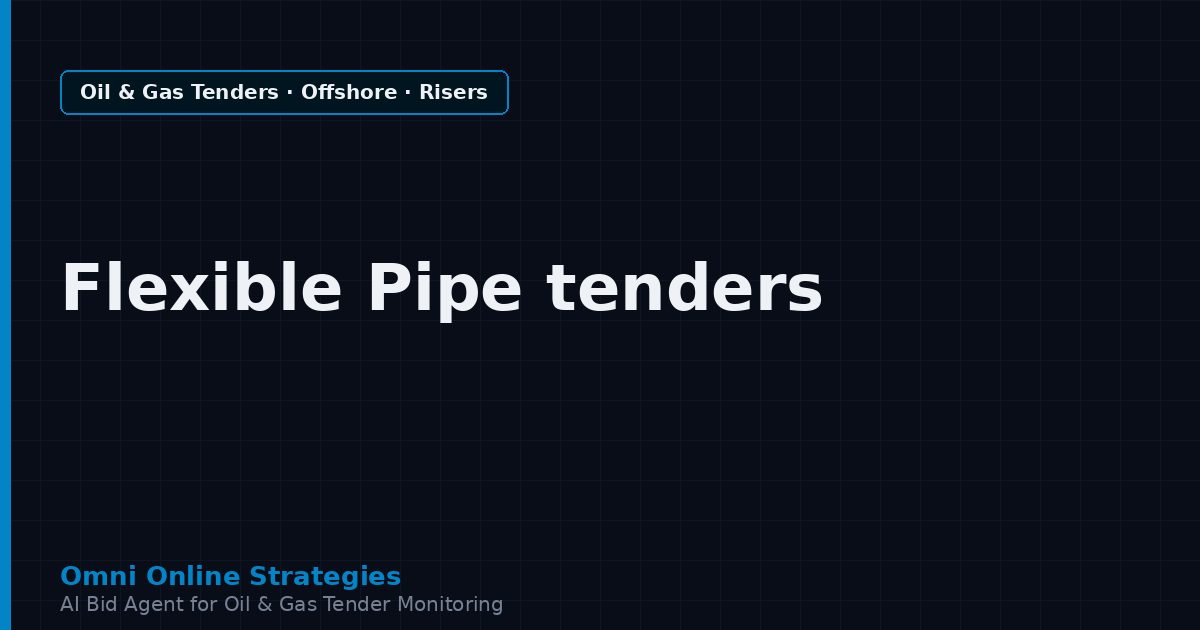 AI Agent That Finds Offshore Tenders for Flexible Pipe and Riser Makers