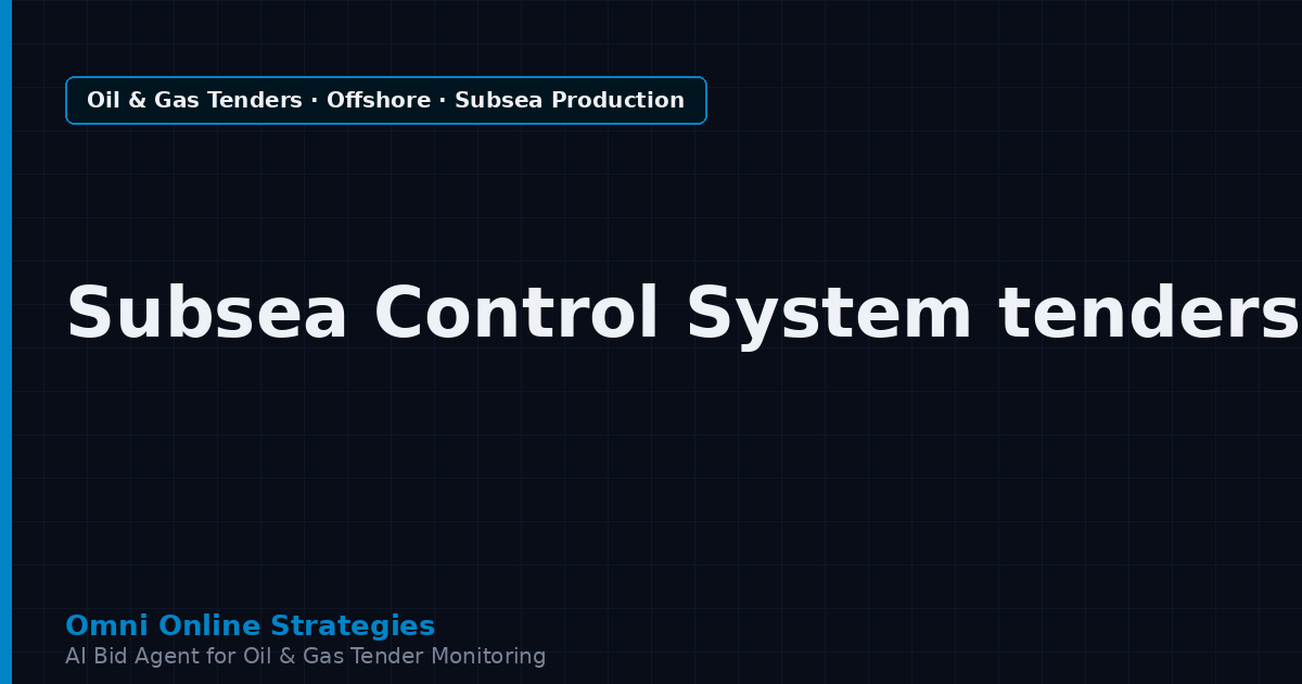 AI Agent That Finds Offshore Tenders for Subsea Control System Makers