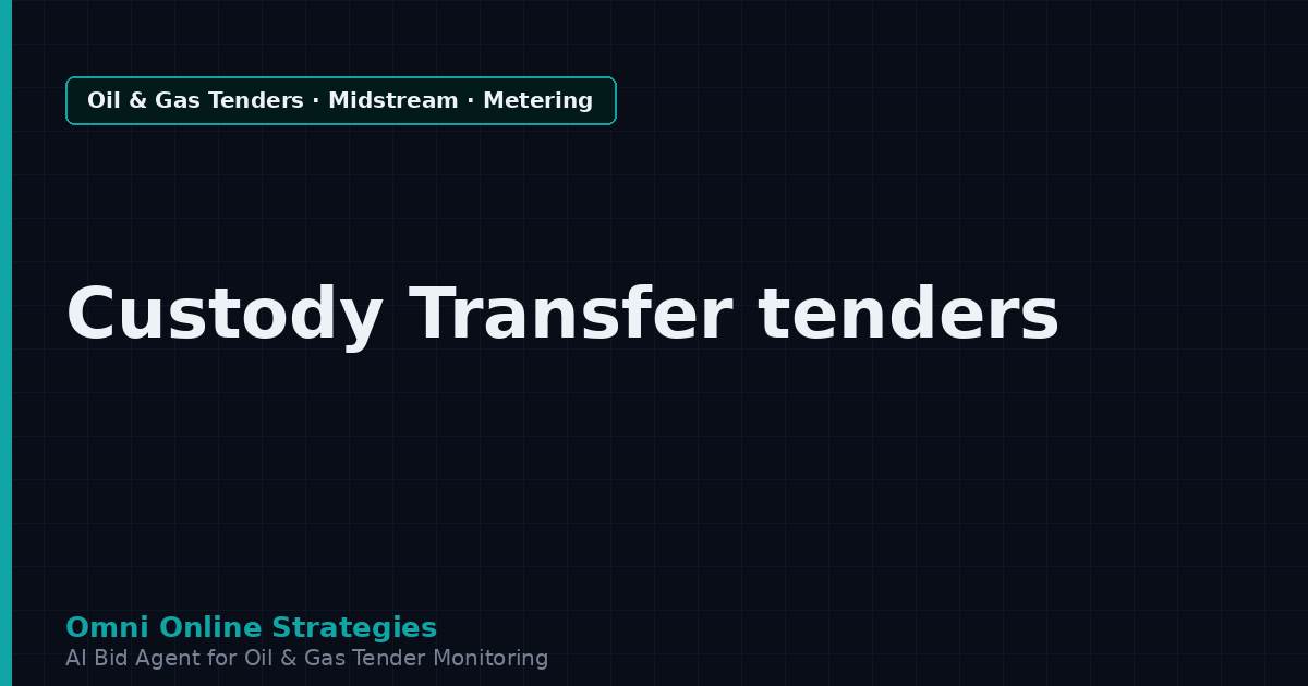 AI Agent That Finds Oil and Gas Tenders for Custody Transfer Metering Makers