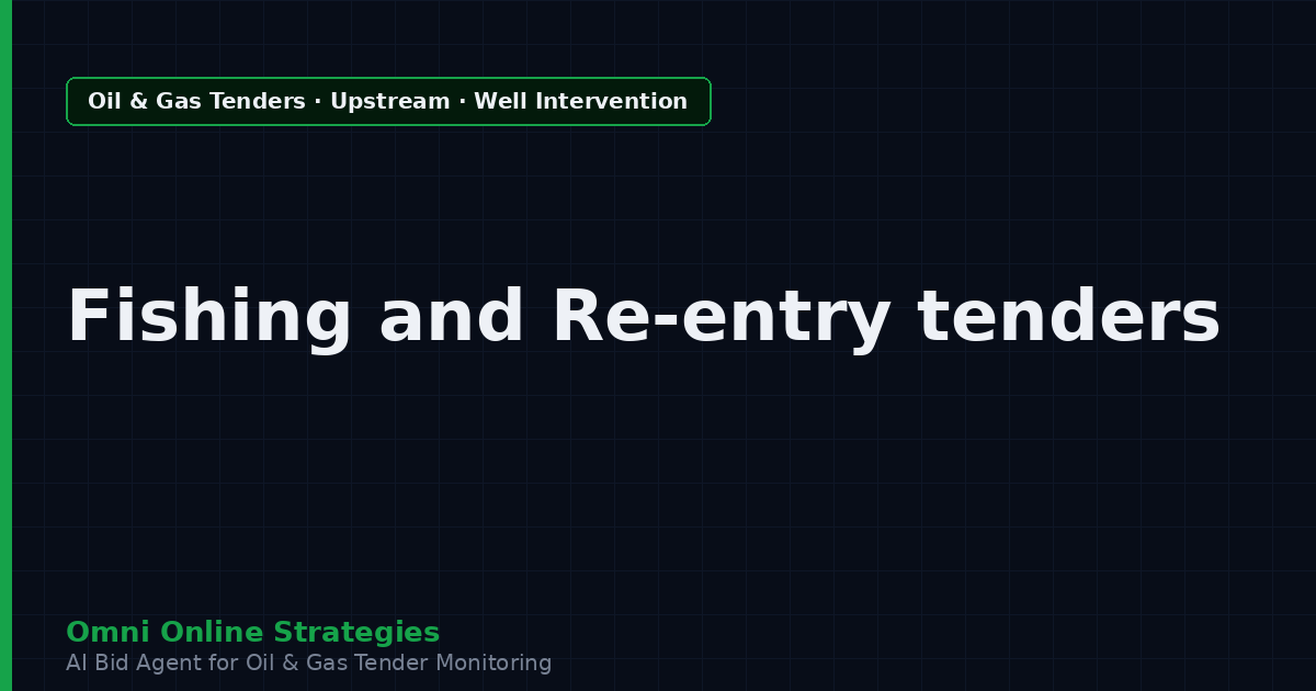 AI Agent That Finds Oil and Gas Tenders for Fishing and Re-entry Tool Makers
