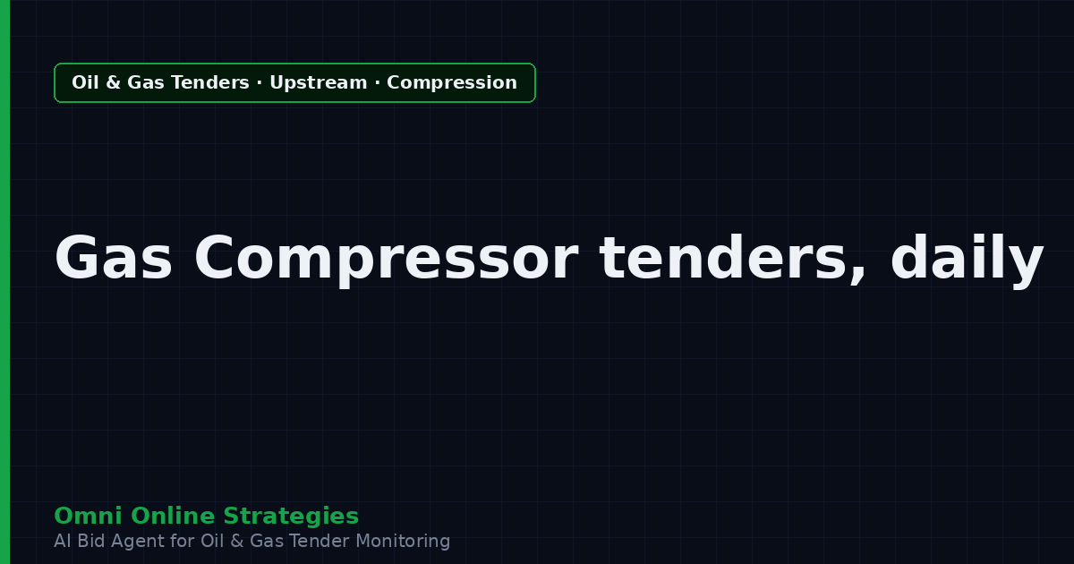 AI Agent That Finds Oil and Gas Tenders for Gas Compressor Makers
