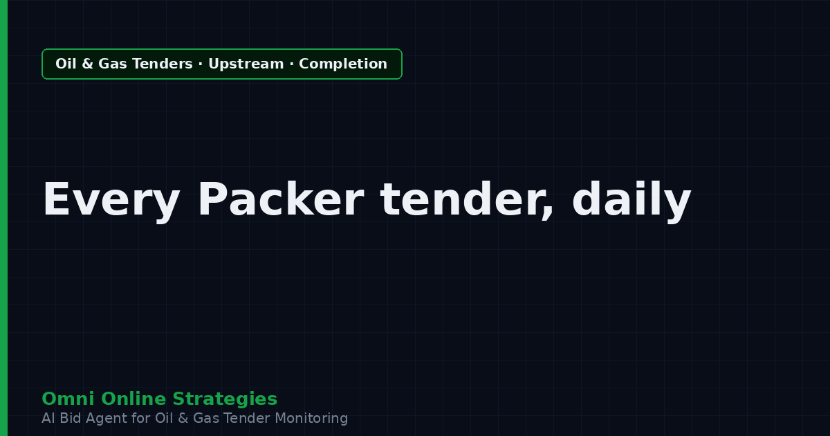 AI Agent That Finds Oil and Gas Tenders for Packer Makers