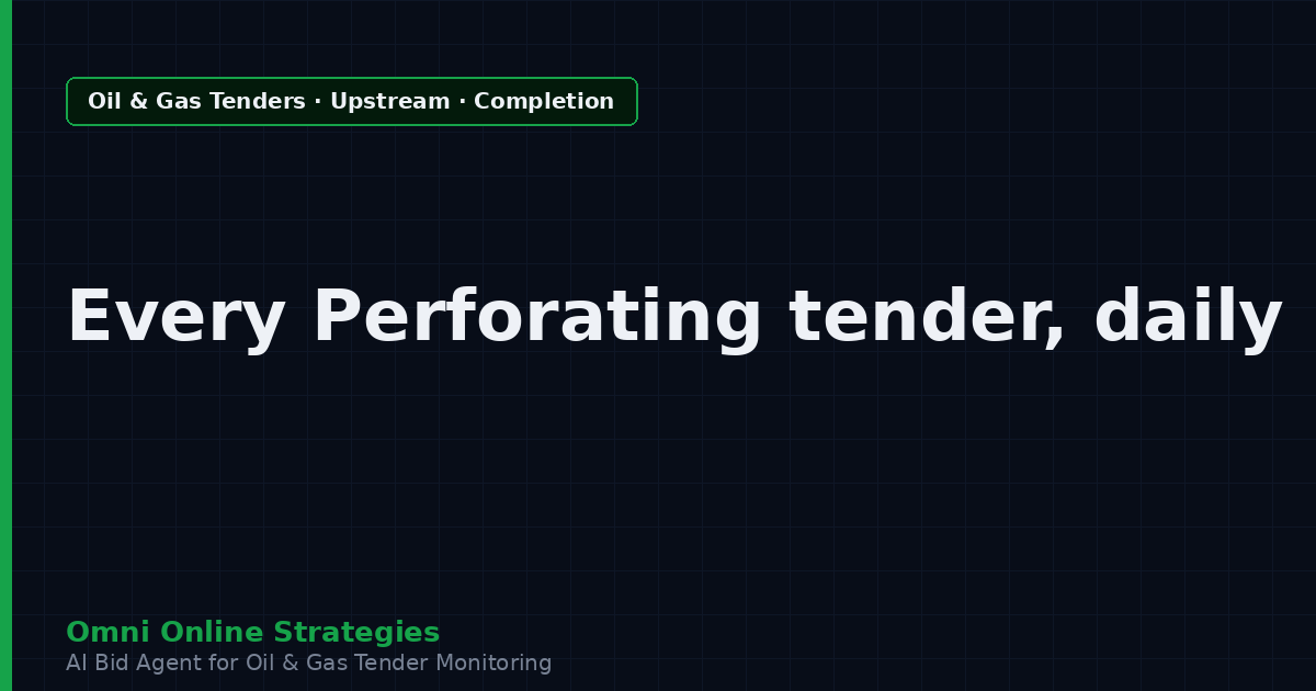 AI Agent That Finds Oil and Gas Tenders for Perforating Equipment Makers
