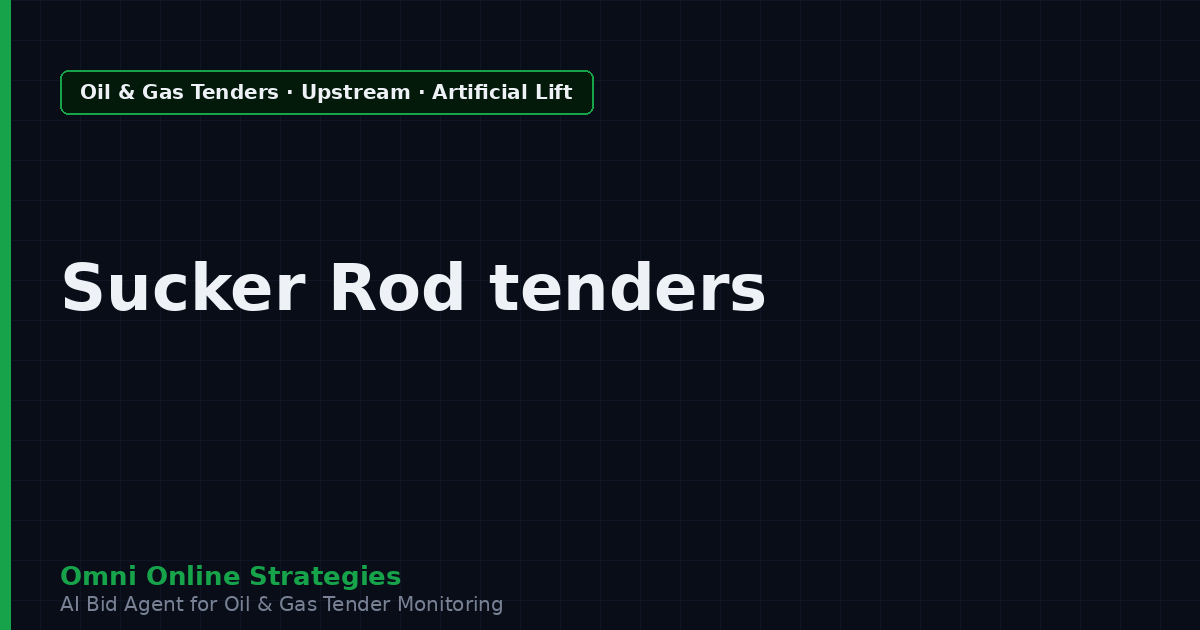 AI Agent That Finds Oil and Gas Tenders for Sucker Rod and Beam Pump Makers