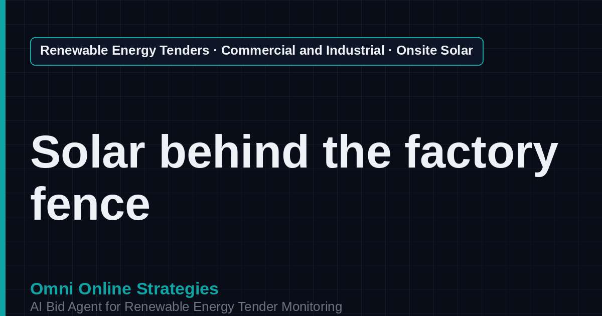 AI Agent That Finds Onsite Commercial and Industrial Solar Tenders for Solar Developers