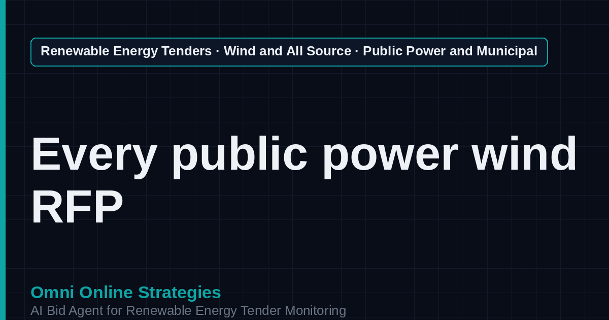 AI Agent That Finds Public Power and Municipal Wind Tenders for Wind Developers