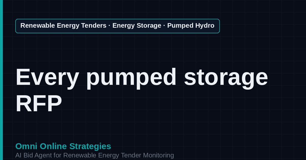 AI Agent That Finds Pumped Hydro and Mechanical Storage Tenders for Storage Developers
