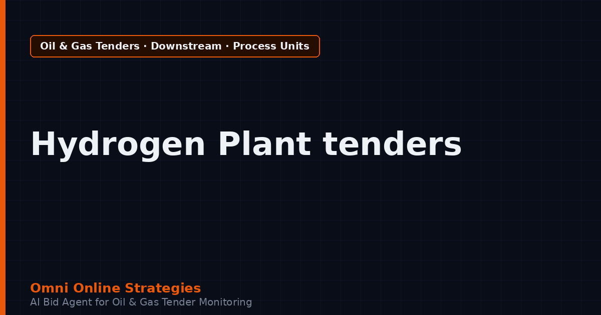 AI Agent That Finds Refinery Tenders for Hydrogen Plant and SMR Makers