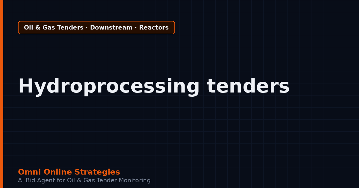 AI Agent That Finds Refinery Tenders for Hydroprocessing Reactor Makers