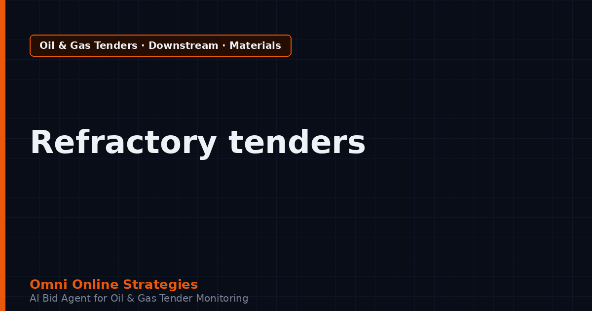 AI Agent That Finds Refinery Tenders for Refractory and Insulation Suppliers