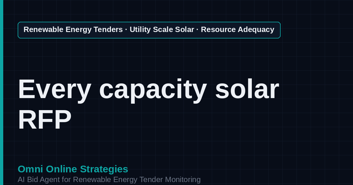 AI Agent That Finds Resource Adequacy Solar Tenders for Solar Developers