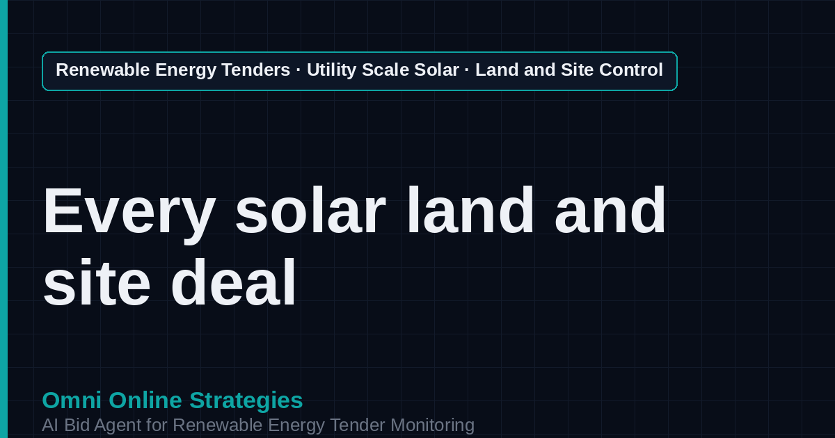 AI Agent That Finds Solar Land Lease and Site Control Tenders for Solar Developers
