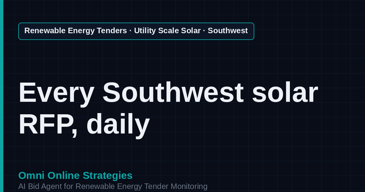 AI Agent That Finds Southwest Utility Solar Tenders for Solar Developers