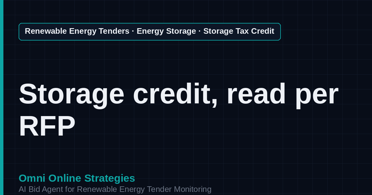 AI Agent That Finds Standalone Storage Tax Credit Tenders for Storage Developers