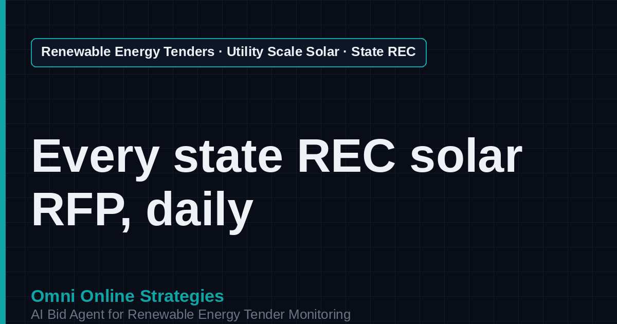 AI Agent That Finds State REC Solar Tenders for Utility Scale Solar Developers