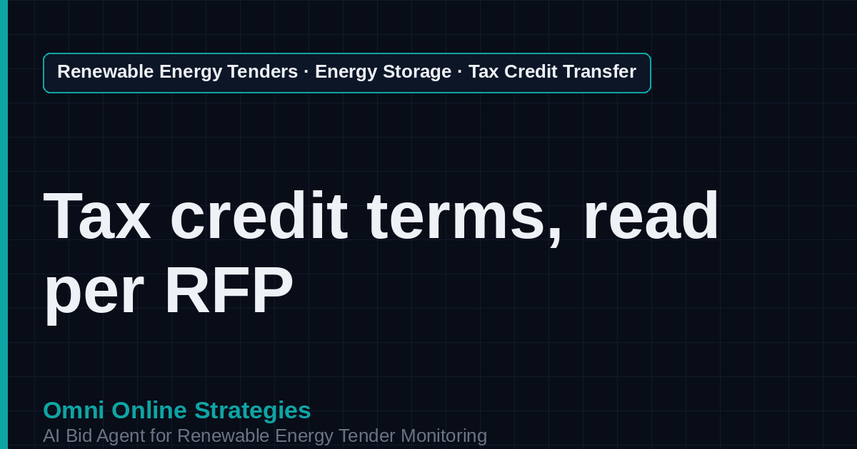 AI Agent That Finds Storage Tax Credit Transfer Tenders for Storage Developers