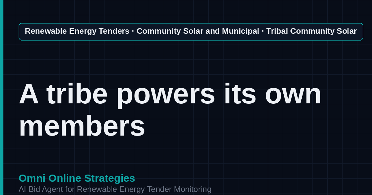 AI Agent That Finds Tribal Community Solar Tenders for Tribal Governments