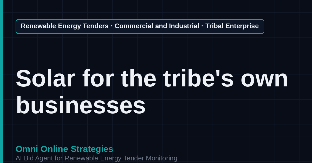 AI Agent That Finds Tribal Enterprise Solar Tenders for Solar Developers