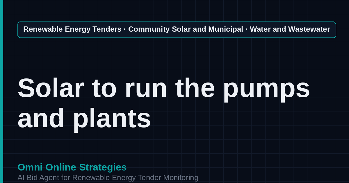AI Agent That Finds Water and Wastewater Agency Solar Tenders for Solar Developers