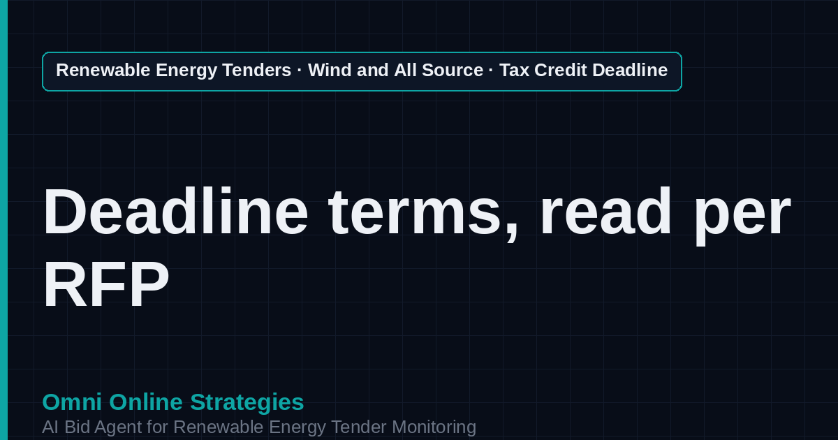 AI Agent That Finds Wind Tax Credit Deadline Tenders for Wind Developers
