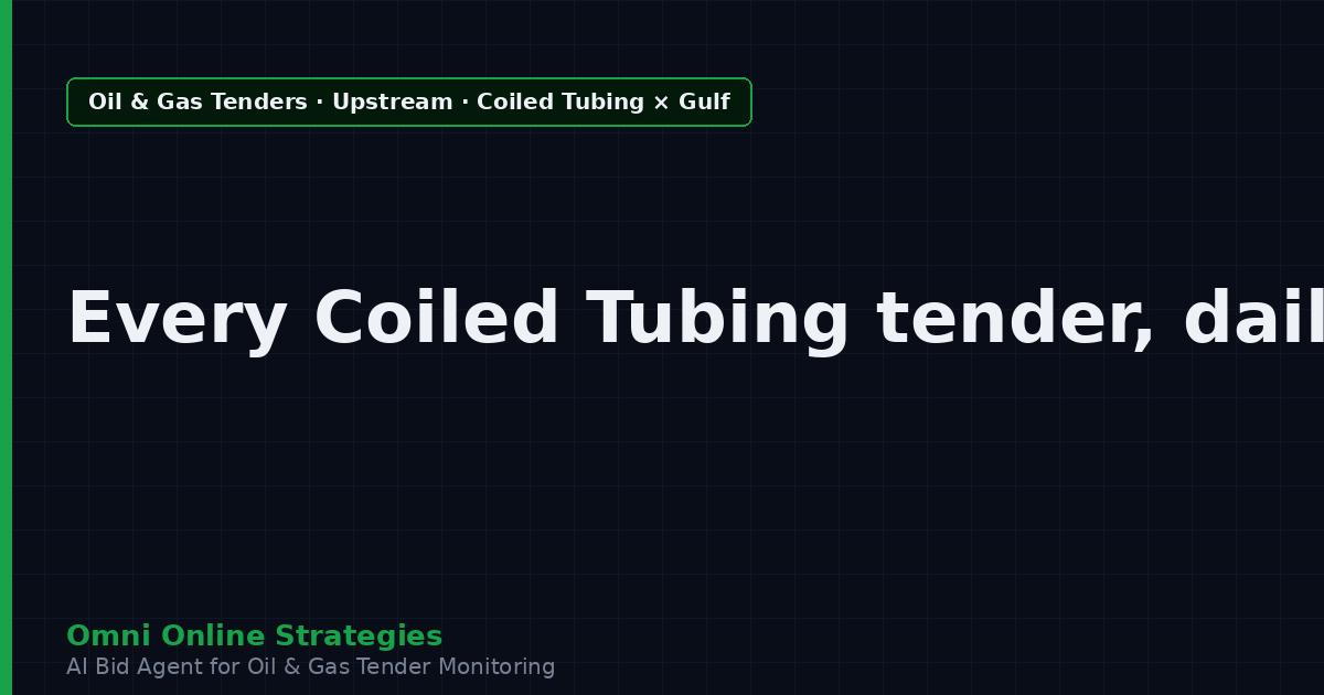 AI Agent That Surfaces Coiled Tubing Tenders from Gulf National Oil Companies