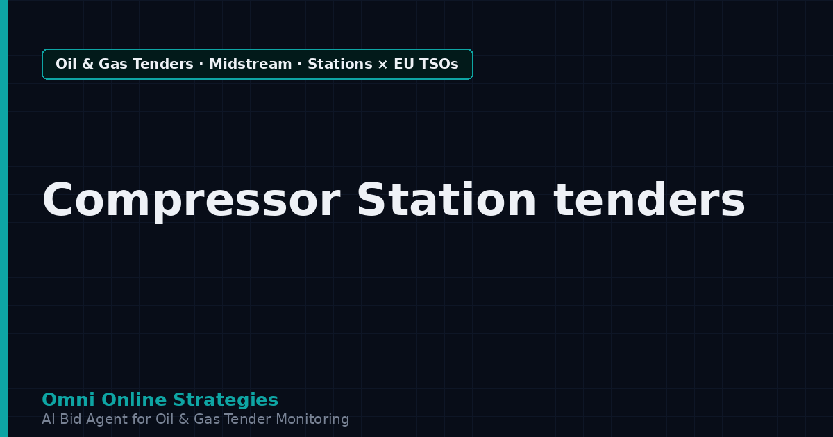 AI Agent That Surfaces Compressor Station Equipment Tenders from European Gas Transmission Operators
