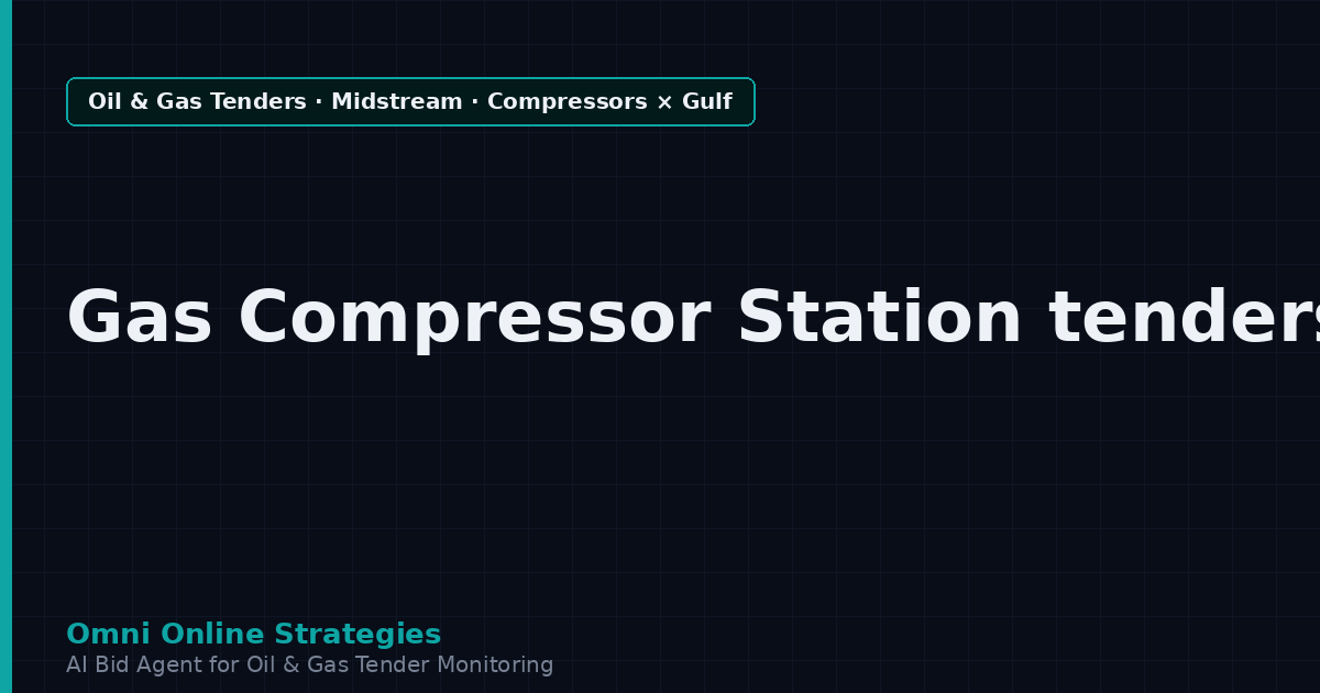 AI Agent That Surfaces Gas Compressor Station Tenders from Gulf Gas Operators