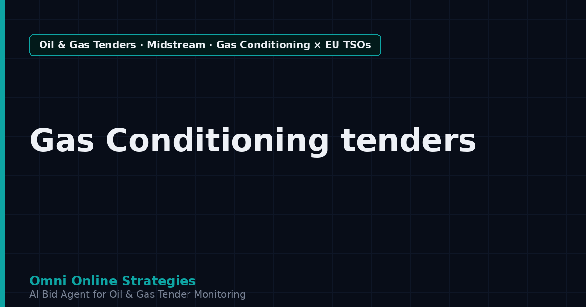 AI Agent That Surfaces Gas Conditioning and Treating Tenders from European Gas Transmission Operators